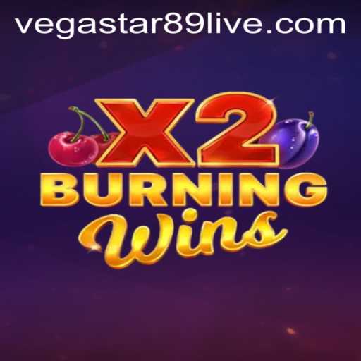 BurningWinsX2: Unleashing the Ultimate Slot Experience